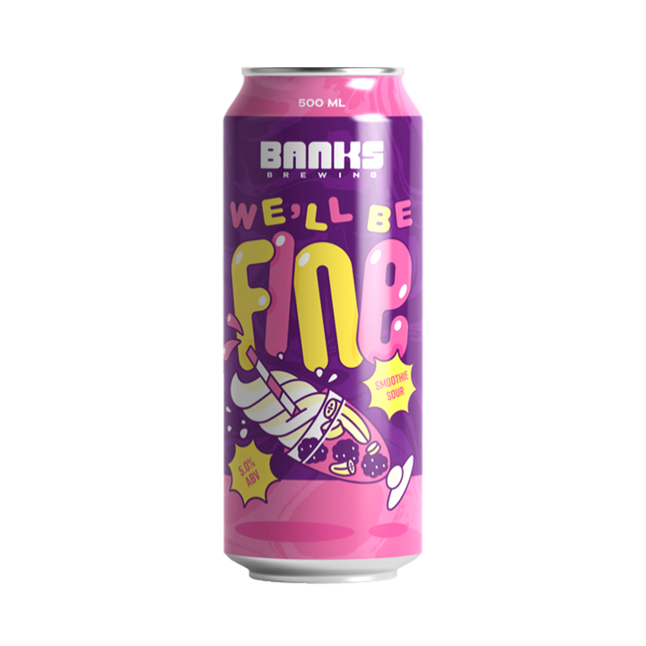 Banks Brewing - We'll Be Fine Smoothie Sour 5% 500ml Can