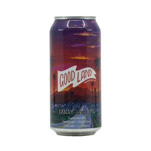 Good Land Brewing Co - Ixnay On The IPA Cali IPA 7.2% 440ml Can